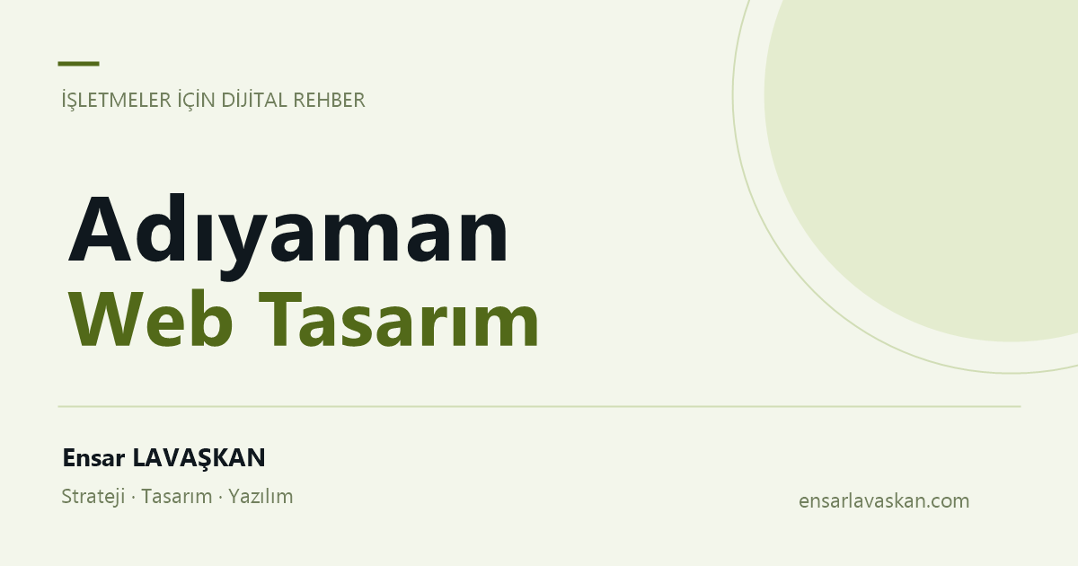 Adıyaman Web Tasarım: Yerel hizmet ve randevu